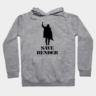 Save Bender! Hoodie